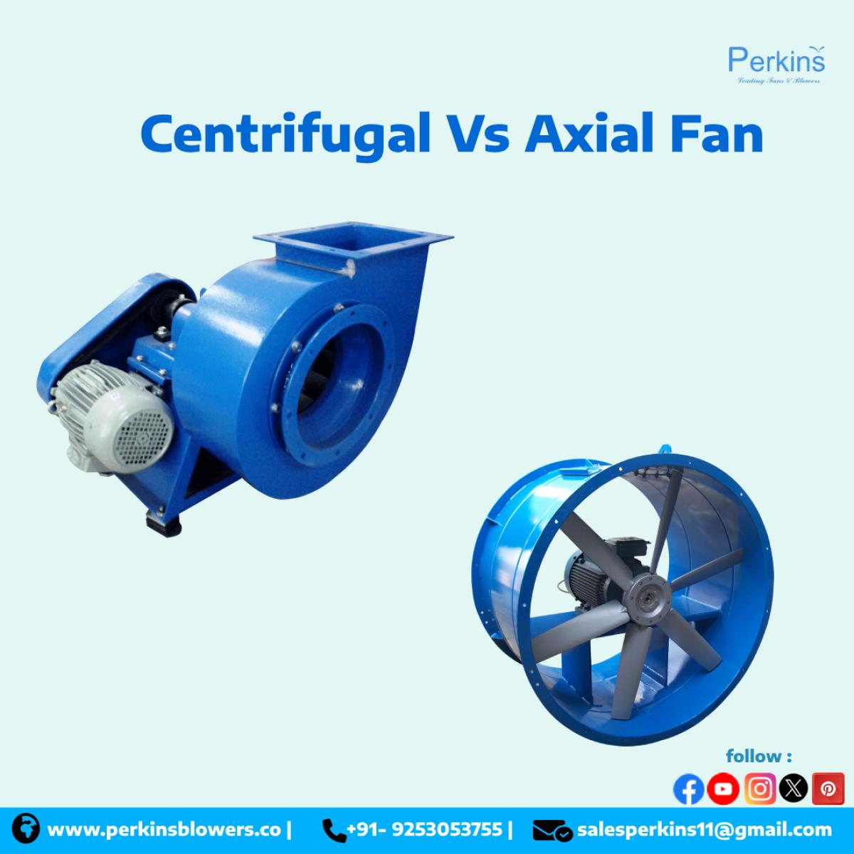 Centrifugal Vs Axial Fan