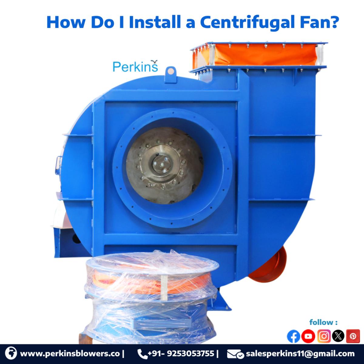Install Centrifugal Fan